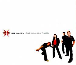 Die Happy (GER) : One Million Times